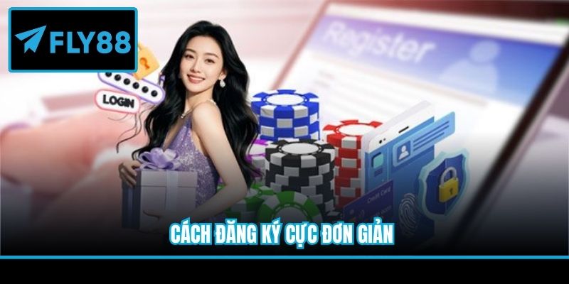 Cách đăng ký cực đơn giản