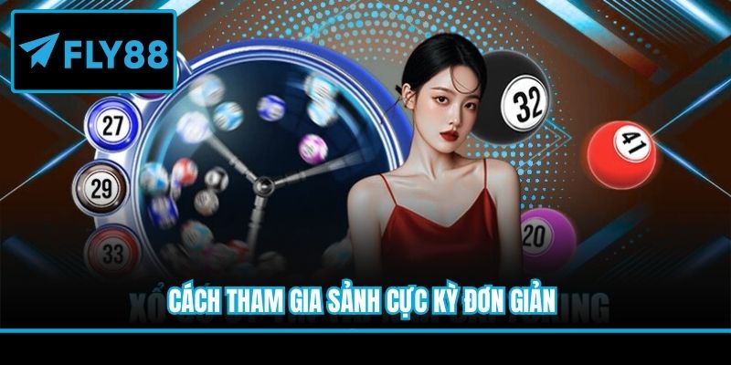 Cách tham gia sảnh cực kỳ đơn giản