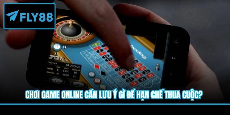 chơi game online cần lưu ý gì