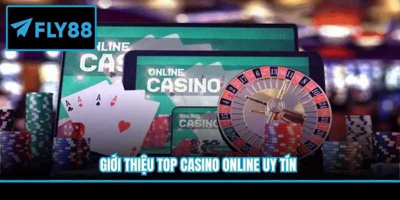 Giới thiệu top casino online uy tín