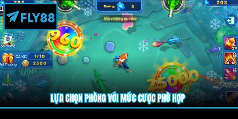 Lựa chọn phòng với mức cược phù hợp